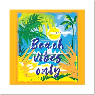 Beach Vibes Only Posters and Art